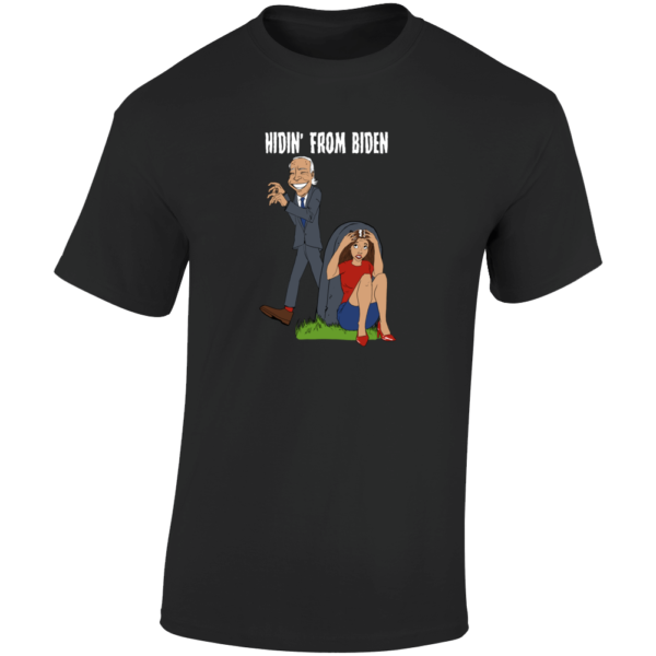 Hidin From Biden T Shirt