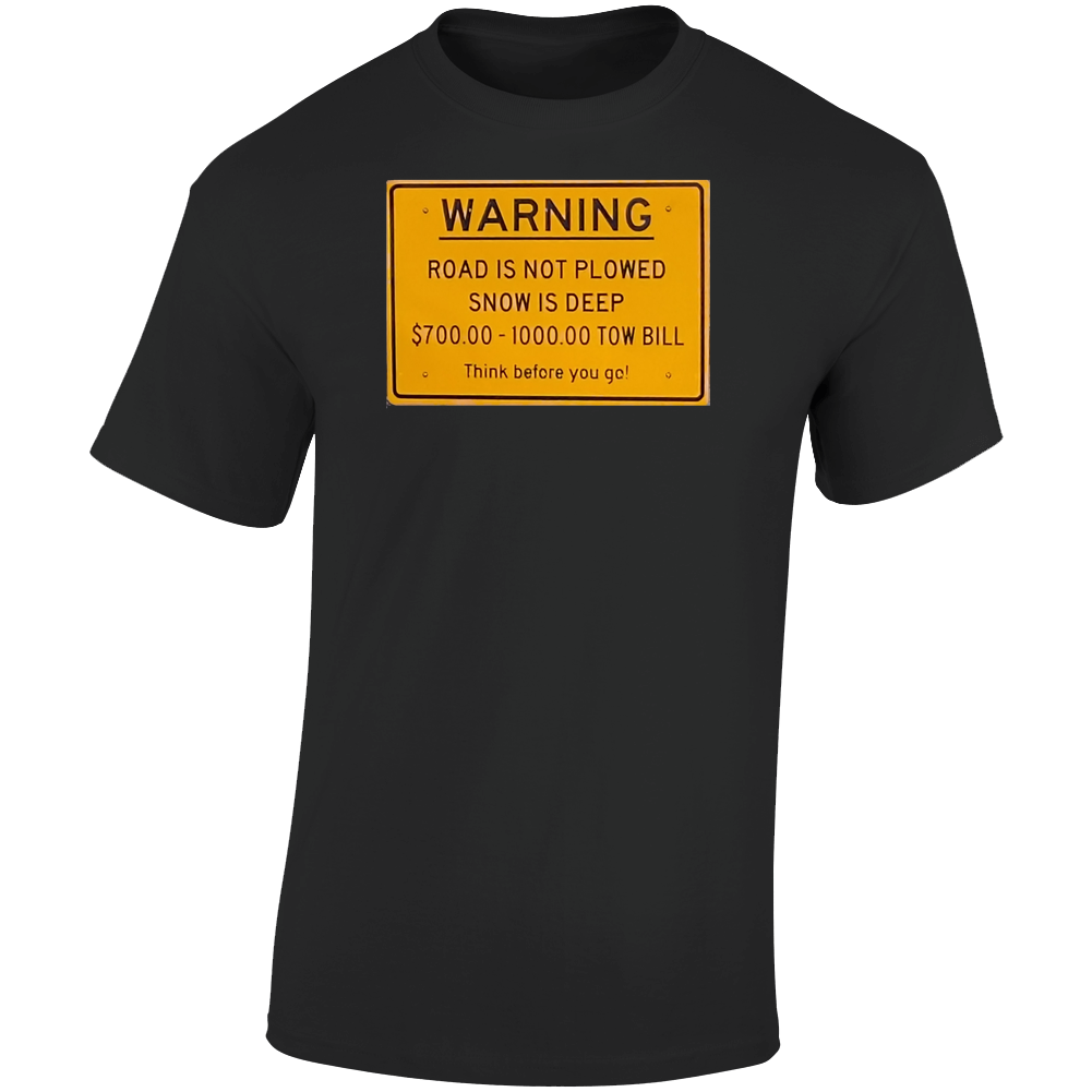 Think Before You Go T Shirt