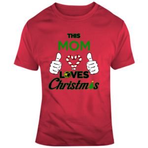 Mom Loves Christmas T Shirt