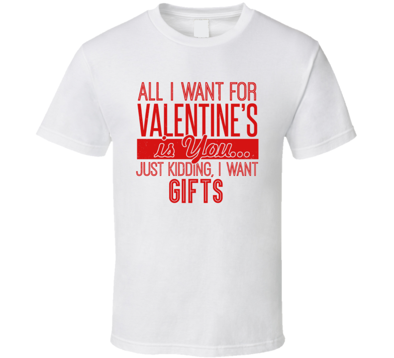 Want Gifts T Shirt