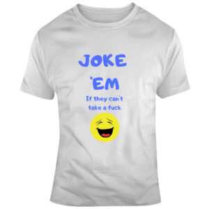 Joke Em - Light T Shirt