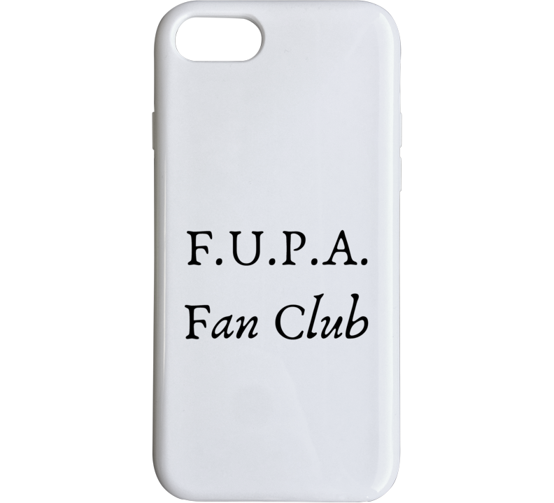 F.u.p.a. Fan Club - Light Phone Case