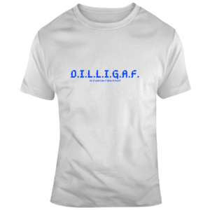 Dilligaf - Light T Shirt