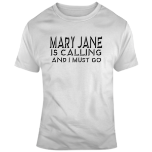 Mary Jane Calling T Shirt