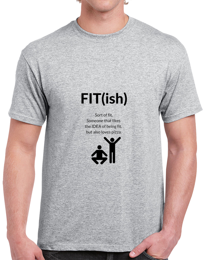 Fit-ish T Shirt