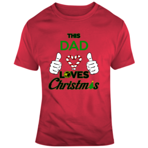 Dad Loves Christmas T Shirt
