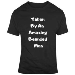 Taken By Amazing Man T Shirt